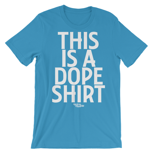 This Is a Dope Shirt Unisex Crew T-shirt Devious Elements Apparel Shirt This Is a Dope Shirt Unisex Crew T-shirt This Is a Dope Shirt Unisex Crew T-shirt - Devious Elements Apparel