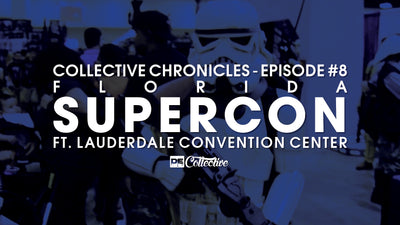 Florida Supercon Adventures Collective Chronicles #8