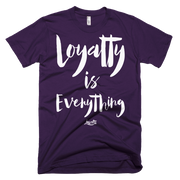 Loyalty Is Everything Unisex Crew T-shirt Loyalty Shirt Loyalty Is Everything Unisex Crew T-shirt Loyalty Is Everything Unisex Crew T-shirt - Devious Elements Apparel